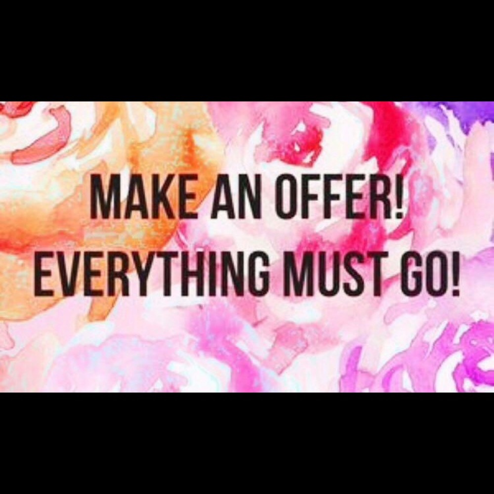 Everything must go! Reasonable offers please!!
